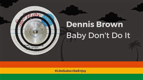 Dennis Brown Baby Dont Do It 1971 Youtube