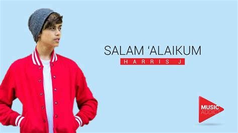 Harris J Salam Alaikum Lyrics Youtube