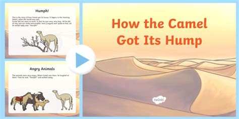 How The Camel Got Its Hump Story Powerpoint Teacher Made