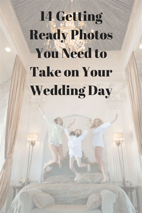 15 Getting Ready Photos You Need To Take Morning Wedding Wedding Day