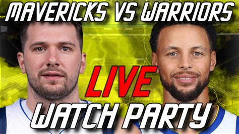 Mavericks Vs Warriors Live Watch Party Nba Regular Season 2023 2024 Youtube