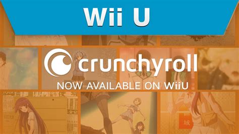 Wii U Crunchyroll Comes To Wii U Youtube
