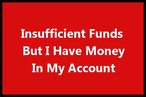 Insufficient Funds But I Have Money Insufficient Funds Meaning