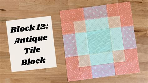 Mystery Block 12 Antique Tile Quilt Block Stacey Lee Creative