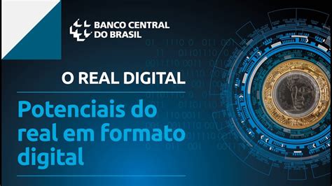 O REAL DIGITAL º Webinário Potenciais do Real em formato digital YouTube