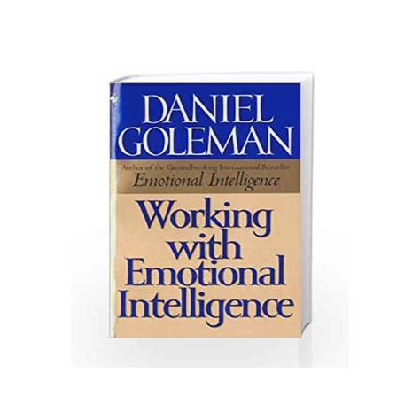 Working With Emotional Intelligence By Goleman Daniel Buy Online