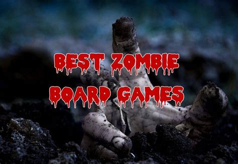 In this top 50 list of best zombie movies we have listed the most entertaining, jaw dropping zombie movies that will blow your mind up to the roof and will finally calm your hunger for all of the zombie movies. Best Zombie Board Games to Play in 2017 | Anything Zombie