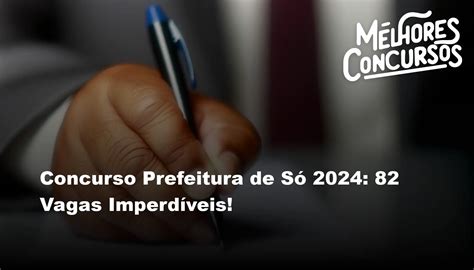 Concurso Prefeitura De S Vagas Imperd Veis