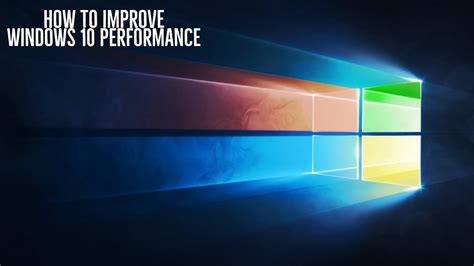 How To Improve Windows 10 Performance Easy And Fast Guide Youtube