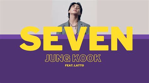 정국jung Kook Seven Feat Latto Lyrics Youtube
