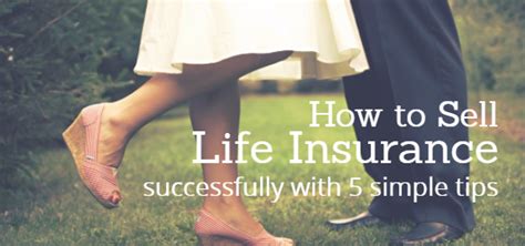How To Sell Life Insurance With 5 Simple Tips Quotewizard