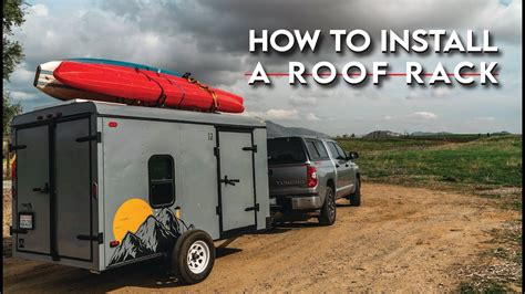 How To Install Roof Rack On Cargo Trailer Diy For Kayak And Paddleboard