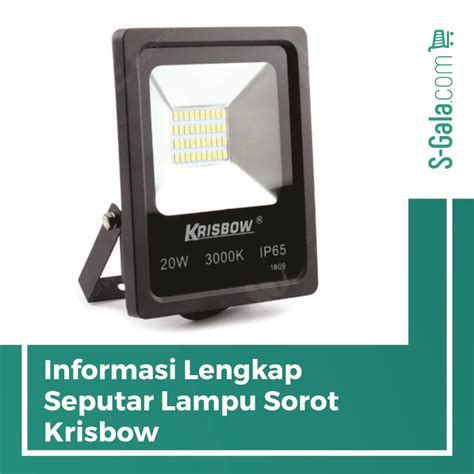 Info Lengkap Mengenai Lampu Sorot Krisbow
