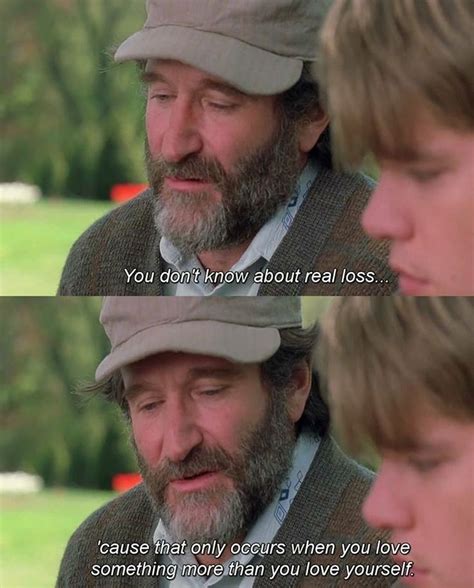 Robin Williams Quote From Good Will Hunting On Real Loss