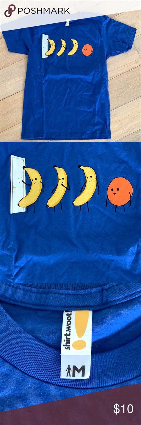 Orange You Glad I Didnt Say Banana T Shirt Woot The Age Old