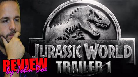 Jurassic World Trailer 1 Review CrÍtica 1080p John Doe Jurassic Park Youtube