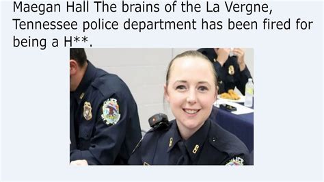 Maegan Hall The Brains Of The La Vergne Tennessee Police Department
