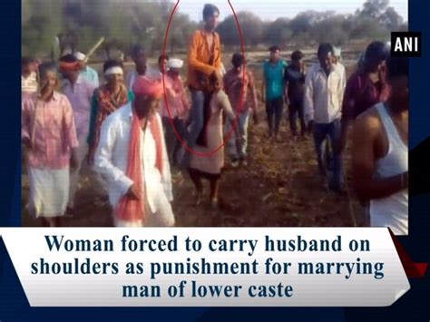 woman forced to carry husband on shoulders as punishment for marrying man of lower caste