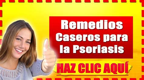 Remedios Caseros Para La Psoriasis Psoriasis Tratamiento Natural Clic