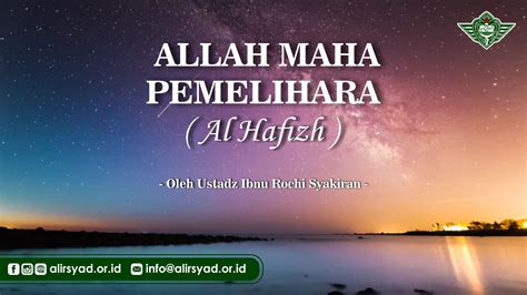 Allah Maha Pemelihara Al Hafizh Alirsyad Alislamiyyah