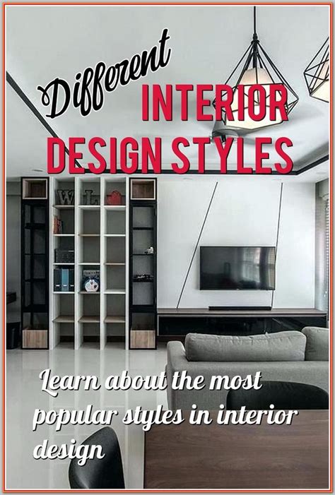 Ultimate Guide On Different Interior Design Styles Modern Interior