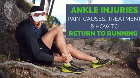 Ankle Injuries Pain Causes Treatment And How To Return To Running