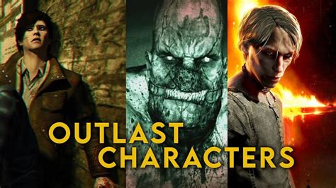 Major Outlast Characters Explained Prepare For Th Outlast Trials