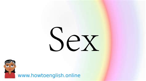 How To Pronounce Sex How To Say Sex Youtube