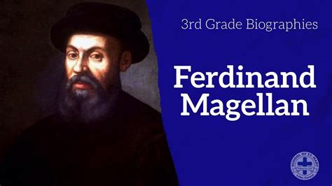 3rd Grade Biographies Ferdinand Magellan Youtube
