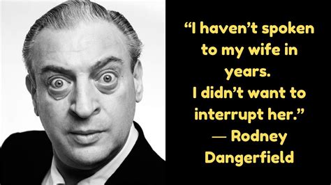 Very Funny Rodney Dangerfield Quotes Jokes Hilarious Youtube