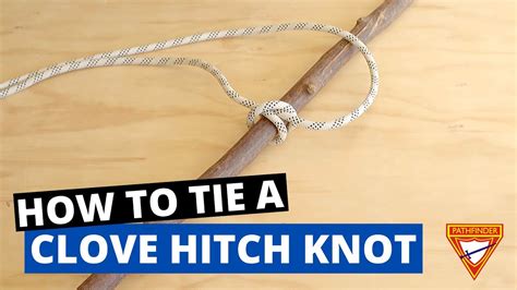 Clove Hitch Knot Youtube