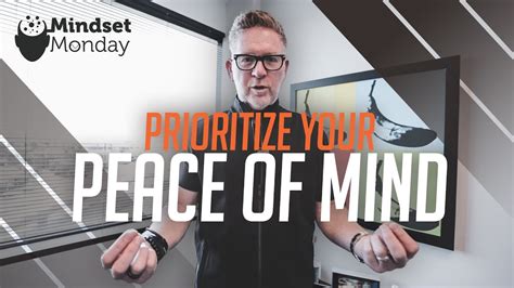 Prioritize Your Peace Of Mind Mindset Monday Youtube