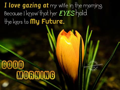 Good Morning Wishes For Wife - Good Morning Pictures - WishGoodMorning.com