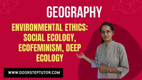 Environmental Ethics Social Ecology Ecofeminism Deep Ecology Human