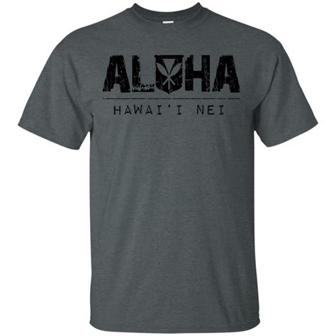 Aloha Hawai I Nei Ultra Cotton T Shirt Looking For Hawai I Related