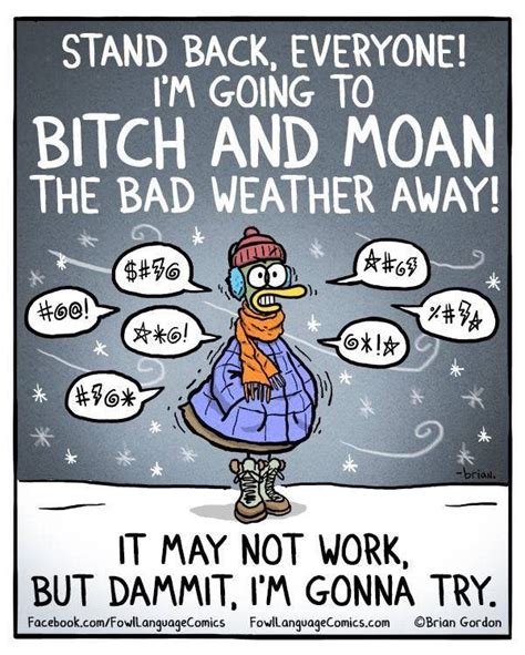 Pin By Melissa On Winter Cold Weather Funny Funny Weather Cold Weather Quotes