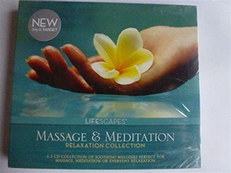 Massage And Meditation Relaxation Collection Lifescapes Massage And Meditation Relaxation