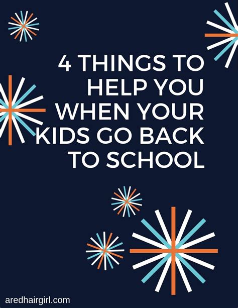 4 Things To Help You When Your Kids Go Back To School ⋆