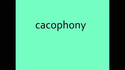 How To Pronounce Cacophony In English Youtube