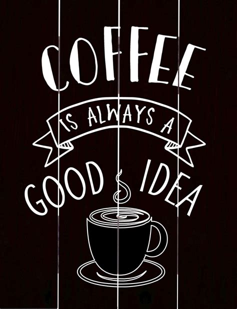 Coffee Is Always A Good Idea Beechdale Frames