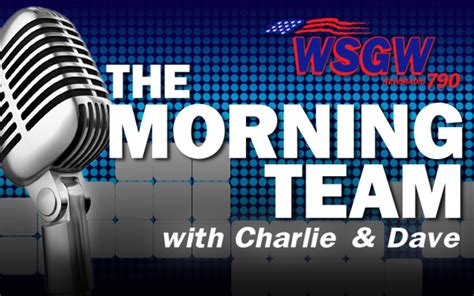 The Morning Team Wsgw 790 Am