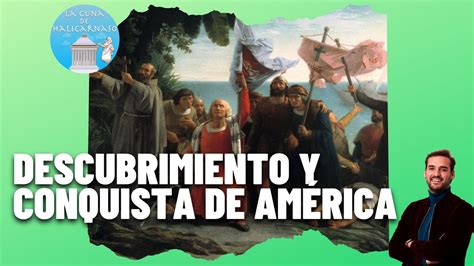 Descubrimiento Y Conquista De América 2º Eso Historia Youtube