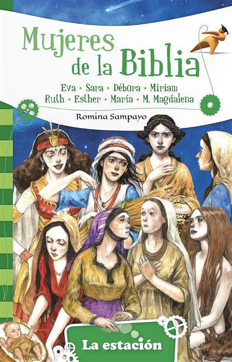 Mujeres De La Biblia Estacion Editora