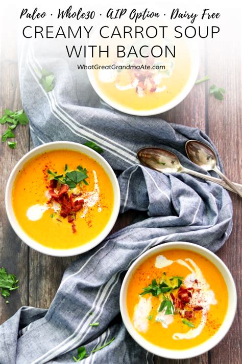 Creamy Paleo Carrot Soup With Bacon Whole30 Aip Option What Great