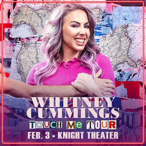 Whitney Cummings Touch Me Tour Carolinatix