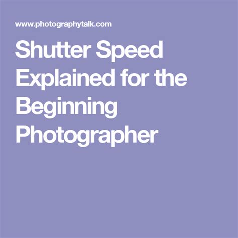 Shutter Speed Explained For The Beginning Photographer Shutter Speed