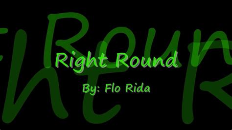 Right Round by Flo Rida Lyrics - YouTube