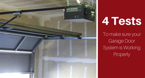 4 Tests To Make Sure Your Garage Door System Is Working Properly