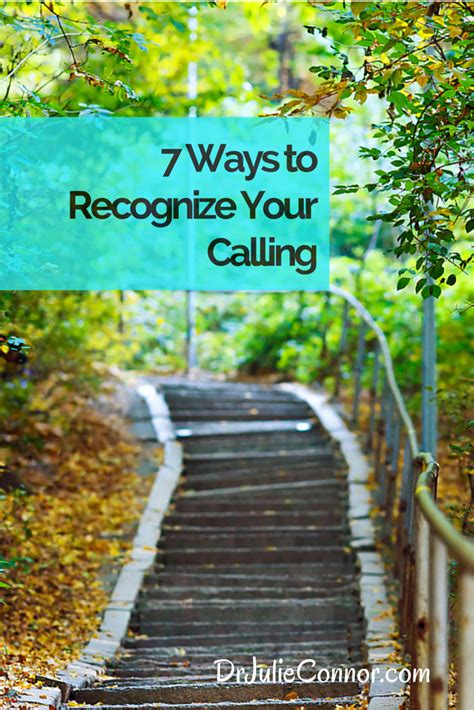 Discover 7 Ways To Recognize Your Calling Via Drjulieconnor Find