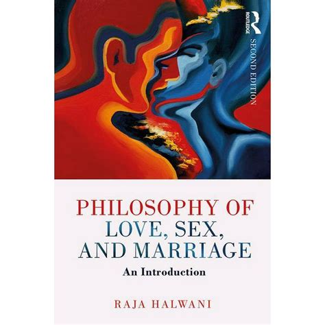 philosophy of love sex and marriage an introduction edition 2 paperback